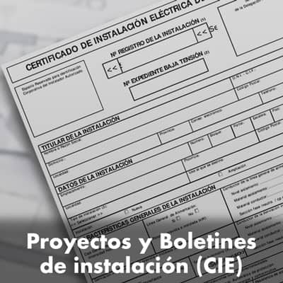 Proyectos y Boletines de instalación (CIE) Proyectos y Boletines de instalación (CIE)